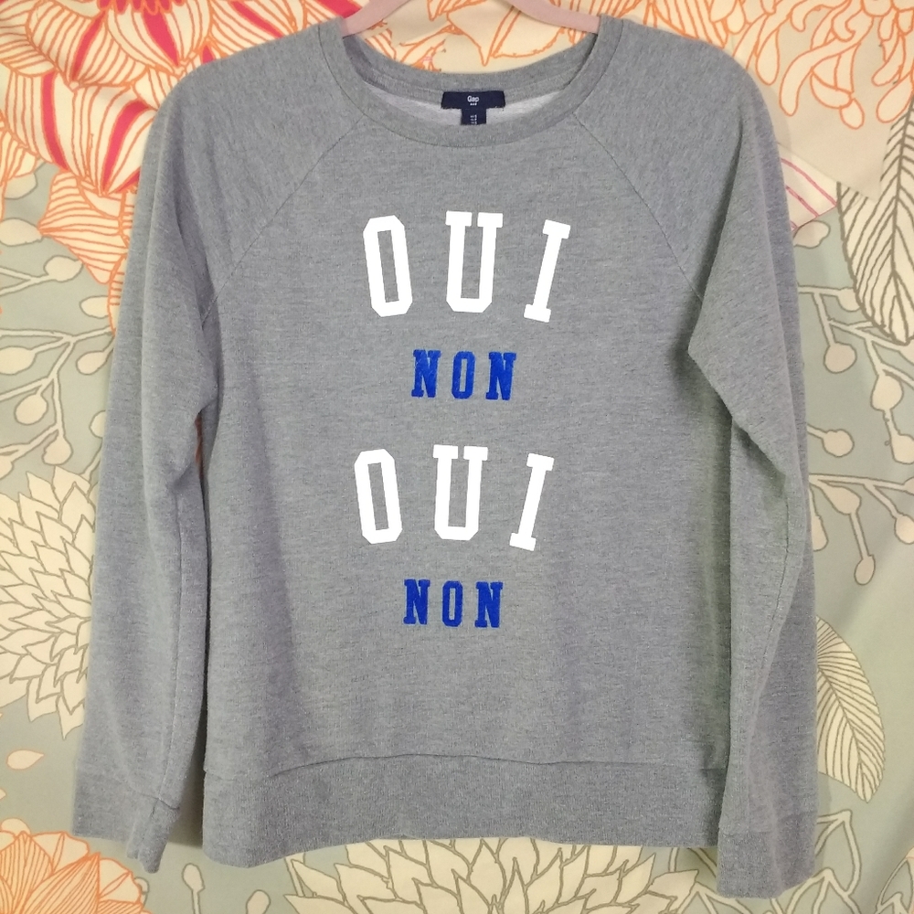 GAP Gray Oui Non Yes No Pullover Sweatshirt Small
